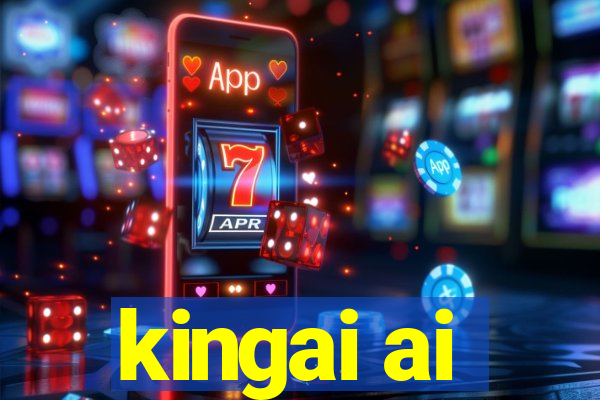 kingai ai
